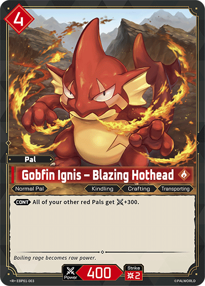 Gobfin Ignis – Blazing Hothead (EBP01-003) - R